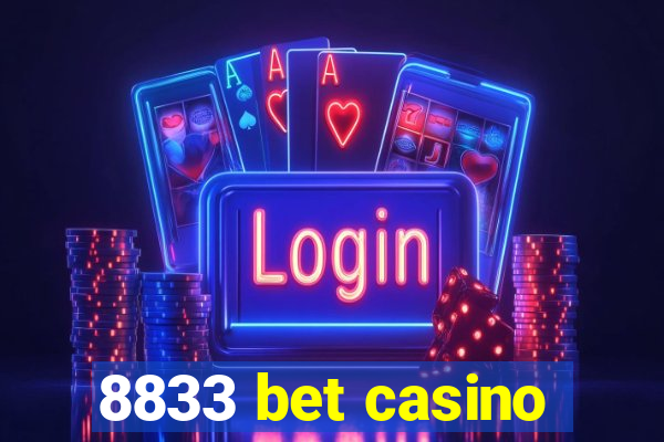 8833 bet casino